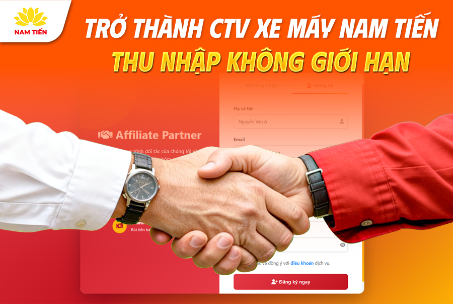 Chương trình CTV Xe Máy Nam Tiến với nhiều điều hấp dẫn