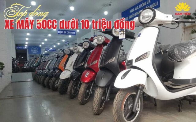 Top dòng xe máy 50cc dưới 10 triệu chất lượng