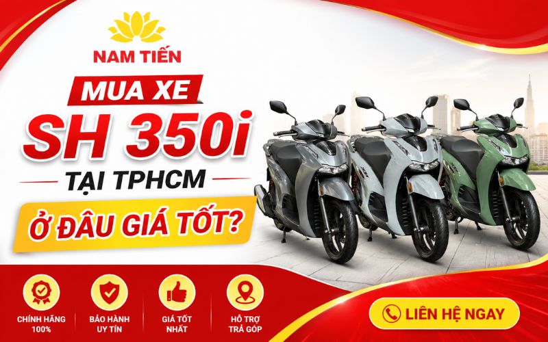 Mua xe Sh 350i tại TPHCM ở đâu giá tốt?