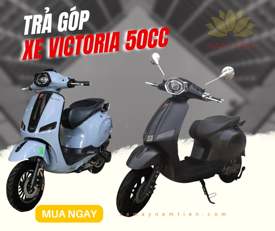 Trả góp xe Victoria 50cc lãi thấp tại TPHCM