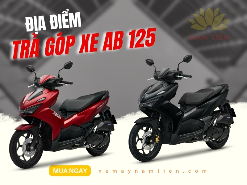 Địa điểm trả góp xe AB 125 ở đâu lãi thấp?