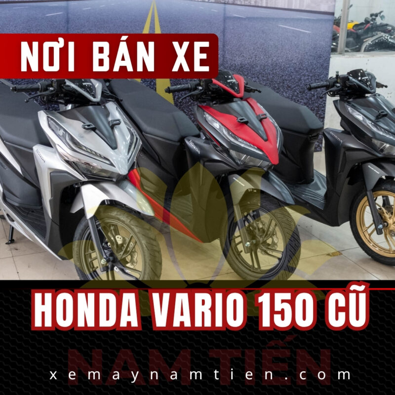 Tìm nơi bán Vario 150 cũ giá rẻ tại TPHCM