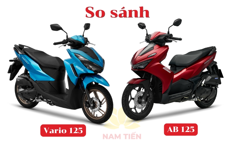 So sánh xe Honda Vario 125 và AB 125. Nên chọn xe nào?