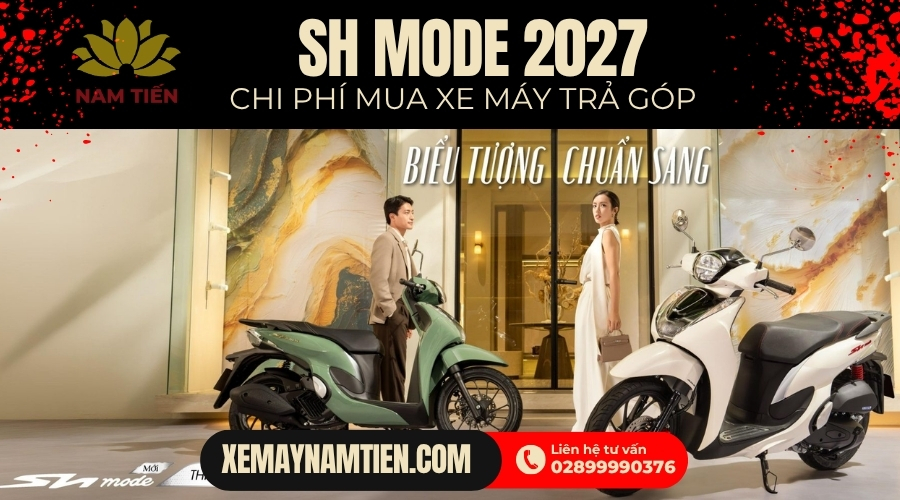 Bảng tính chi phí mua xe máy trả góp SH Mode 2027