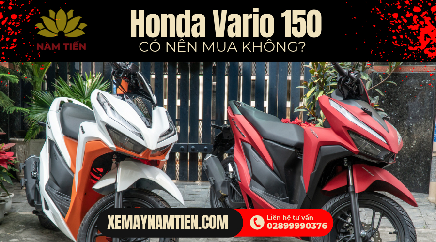 Có nên mua xe Vario 150 không?