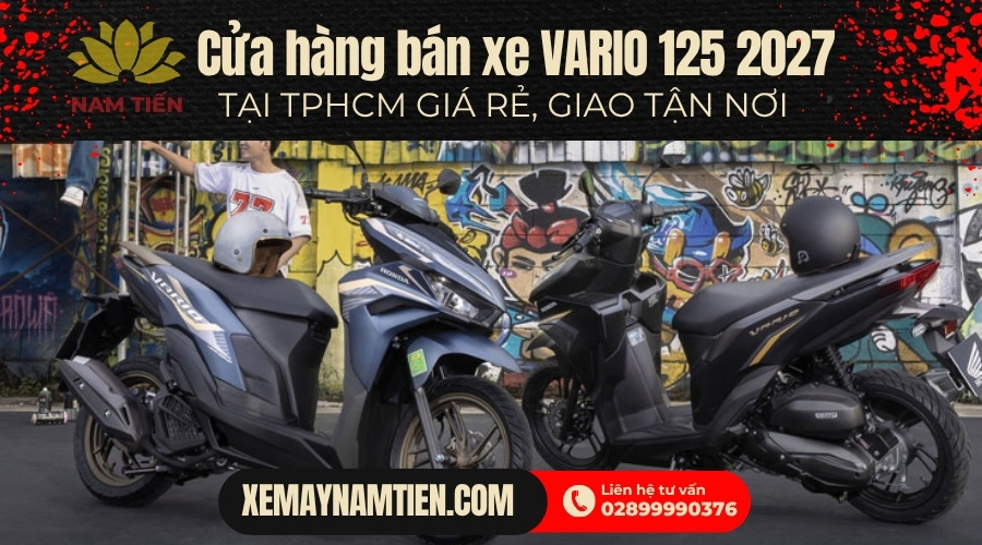 Cửa hàng bán xe Vario 125 2027 TPHCM rẻ, Giao Tận Nơi